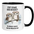 Abschiedsgeschenk Kollegin Kollege Tasse | Eulen & Spruch – Echt schade dass du gehst | Lustiges Geschenk zum Abschied Jobwechsel Büro | Geschenkidee Berufswechsel Arbeitsplatzwechsel Stellenwechsel