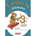 Einsterns Schwester - Sprache und Lesen 3. Jahrgangsstufe. Arbeitsheft Bayern