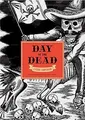 The Day of the Dead: A Visual Compendium von Sayer, ... | Buch | Zustand wie neu