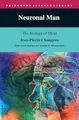 Neuronal Man: The Biology of Mind (Princeton Science Library)