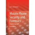 Mobile Phone Security and Forensics von Iosif I. Androulidakis / Springer Berlin / Taschenbuch