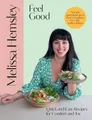 Melissa Hemsley Feel Good (Gebundene Ausgabe)