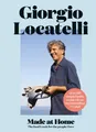 Giorgio Locatelli Made at Home (Gebundene Ausgabe)