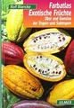 Exotische Früchte: Obst und Gemüse der Tropen und Su... | Buch | Zustand wie neu