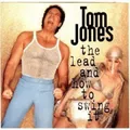 Tom Jones Lead and how to swing it (1994, US)  [CD]