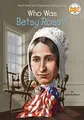 Who Was Betsy Ross? von Buckley Jr., James, Who HQ | Buch | Zustand sehr gut