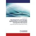 Lap Lambert Academic Development and Design Optimization of Laminated Composite Structures (G. Narayana Naik, 2012) (55425471)