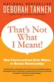 That's Not What I Meant!: How Conversational Style Makes or Breaks Relationships