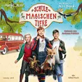 Die Schule der magischen Tiere: Die Schule der magischen Tiere: Das Hörbuch...