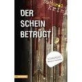 Der Schein betrügt