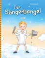 Der Sängerbengel: Bilderbuch für Weihnachten für Jungen und Mädchen ab 3 Jahre