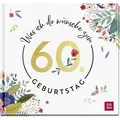 Was ich dir wünsche zum 60. Geburtstag
