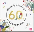 Was ich dir wünsche zum 60. Geburtstag | 2023 | deutsch