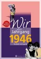 Wir vom Jahrgang 1946 - Kindheit und Jugend (Jahrga... | Buch | Zustand sehr gut