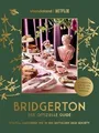 Bridgerton. Der offizielle Guide: Stilvoll Gastgeben... | Buch | Zustand wie neu