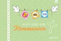 Alles Liebe zur Kommunion, Irmtraut Fröse-Schreer