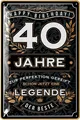 Blechschild SCHILD 40 JAHRE LEGENDE Geburtstag Deko Geschenke Metallschild 20x30