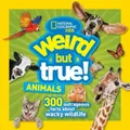 Weird But True Animals (Weird But True) (Weird But True) [Paperback]
