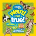 Weird But True Animals by National Geographic Kids 1426329814 FREE Shipping
