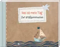 Das ist mein Tag: Foto- und Erinnerungs-Buch zur Kommunion. Erstkommunion-Album zum Selbstgestalten. Kreatives Scrapbook mit Motivpapieren, Stickern ... und Erinnerungsbuch (Erstkommunion 2023)