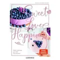 Food with love: Sweet Love & Happiness