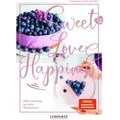food with love: Sweet Love & Happiness von Manuela Herzfeld/ Joëlle Herzfeld / Edition Lempertz / Buch