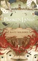 Broken Lands, Kate Milford