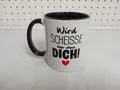 TassenTicker - Wird scheisse hier ohne dich! - Abschiedsgeschenk -- 9580/1301