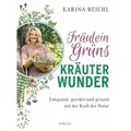 Fräulein Grüns Kräuterwunder