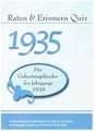 Raten und Erinnern Quiz 1935: Ein Jahrgangsquiz für Geburtstagskinder des Jahrgangs 1935 - Geschenk zum 90. Geburtstag - Runder Geburtstag
