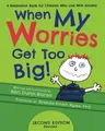When My Worries Get Too Big: A Relaxation Book for Children Who Live with Buch