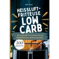 Tredition Einig:Heissluftfritteuse Kochbuch Low Ca (Ben Einig, 2024) (54518674)