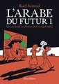 L'Arabe du futur - volume 1 - (1): Un..., Sattouf, Riad
