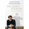 Richard Strauss von Christian Thielemann / C.H. Beck / Buch
