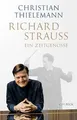 Richard Strauss: Ein Zeitgenosse von Thielemann, Ch... | Buch | Zustand sehr gut