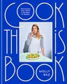 Cook This Book: Techniques That Teach and Recipes to Repeat: A Cookbook