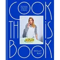Cook This Book Techniques That Teach and Recipes to Repeat: A Cookbook