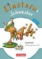 Einsterns Schwester - Sprache und Lesen - Bayern - 4. Jahrgangsstufe. Arbeits...