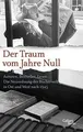 Der Traum vom Jahre Null: Autoren, Bestseller, Lese... | Buch | Zustand sehr gut
