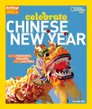 National Geographic - Celebrate Chinese New Year   With Fireworks Dra - G245z