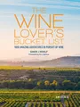 The Wine Lover's Bucket List, Simon J. Woolf