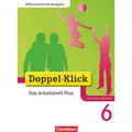 Cornelsen Doppel-Klick 6. Schuljahr. Differenzierende Ausgabe. Das Arbeitsheft plus (Deutsch, Grit Adam, Dirk Hergesell, Rainer Schremb, Daniela Donnerberg, August-Bernhard Jacobs, Renate Krull, Ulrich Deters, 2010) (8556956)