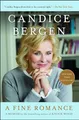 A Fine Romance (A Bestselling Memoir), Bergen, Candice