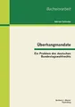 Überhangmandate: Ein Problem des deutschen Bundestagswahlrechts (Bachelorarbeit)