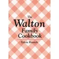 The Walton Family Cookbook