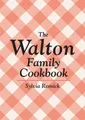 Sylvia Resnick The Walton Family Cookbook (Taschenbuch)