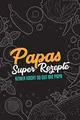 Premium Kochbuch zum selbst schreiben - Papa`s Super Rez... | Buch | Zustand gut
