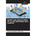 Our Knowledge Publishing Sizing And Deployment Of A Lora Network On A Campus (Deutsch, Parfum Bukanga Christian, 2022) (56920698)
