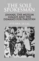 The Sole Spokesman: Jinnah, the Muslim League and the Demand for Pakistan (Cambridge South Asian Studies)