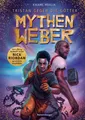 Kwame Mbalia ~ Tristan gegen die Götter, Band 1 - Mythenweber 9783473402489
